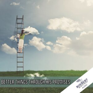 Better things are available through His promises - Audio