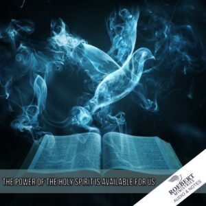 The power of the Holy Spirit is available for us - Audio + Sermon Notes