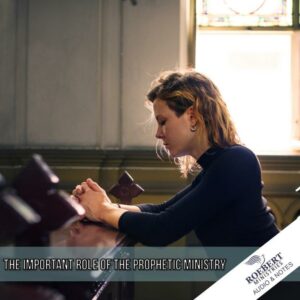 The important role of the prophetic ministry - Audio + Sermon Notes