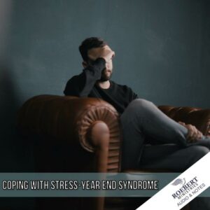 Coping with stress - year end syndrome - Audio + Sermon Notes