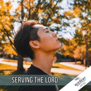 Serving the Lord - Sermon Notes