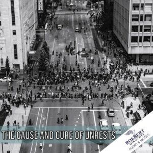 The cause and cure of unrest - Audio + Sermon Notes