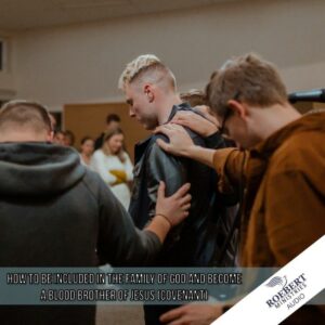 How to be included in the family of God and become a blood brother of Jesus (covenant) - Audio