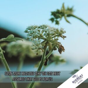 Some more reasons why we can rest assured that God is for us - Audio