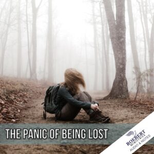 The panic of being lost - Audio + Sermon Notes