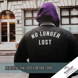 Reaching the lost for the Lord - Audio + Sermon Notes