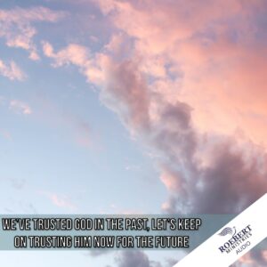 We've trusted God in the past, let's keep on trusting Him now and for the future - Audio