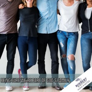 Being sure we're part of God's Family - Audio + Sermon Notes