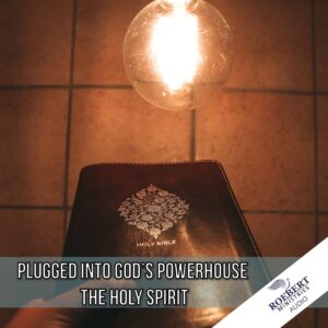 Plugged into God's powerhouse - the Holy Spirit - Audio